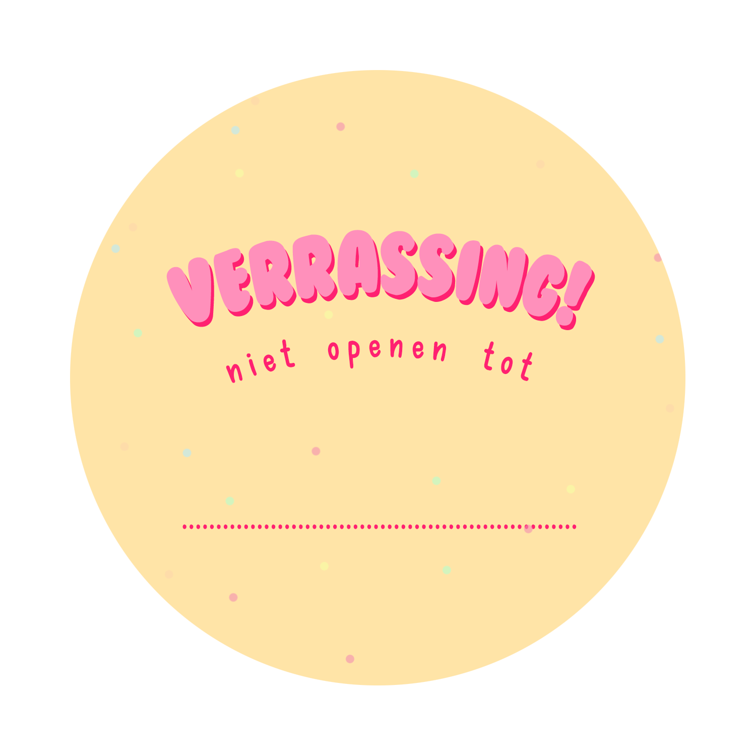 Verrassing! Niet openen tot ...